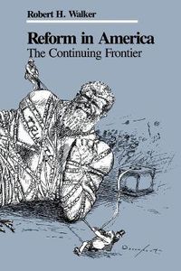 Cover image for Reform in America: The Continuing Frontier