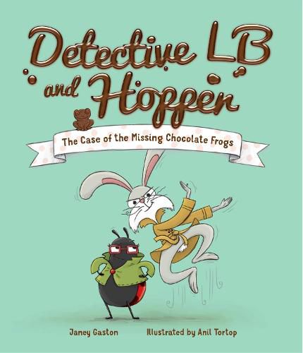 Cover image for Detective LB and Hopper: The Case of the Missing Chocolate Frogs