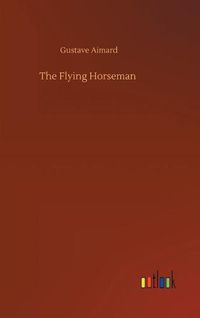 Cover image for The Flying Horseman