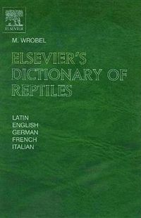 Cover image for Elsevier's Dictionary of Reptiles