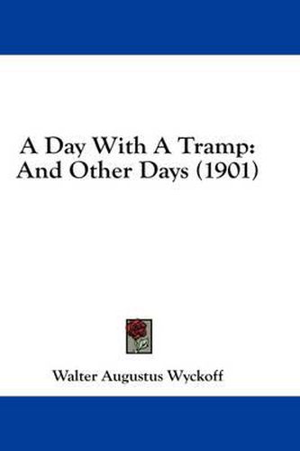 Cover image for A Day with a Tramp: And Other Days (1901)