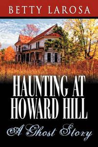 Cover image for Haunting at Howard Hill