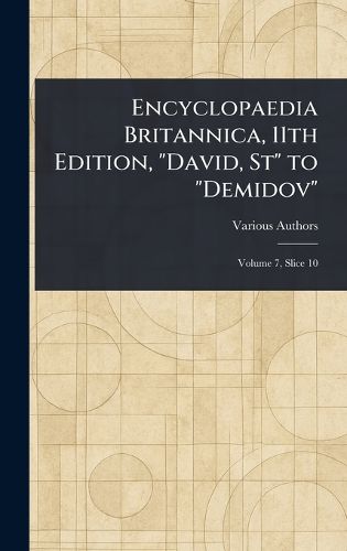 Cover image for Encyclopaedia Britannica, 11th Edition, "David, St" to "Demidov"