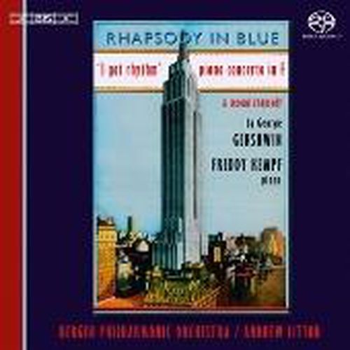 Gershwin Rhapsody In Blue Piano Concerto In F Second Rhapsody Variations On I Got Rhythm