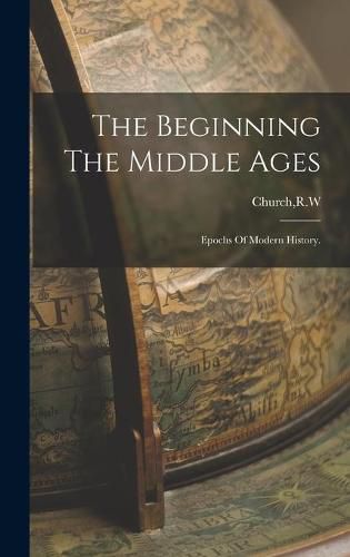 The Beginning The Middle Ages