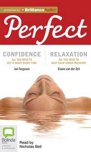 Perfect Confidence And Perfect Relaxation