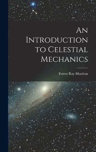 Cover image for An Introduction to Celestial Mechanics