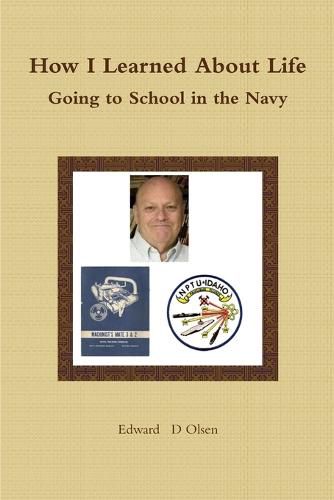 Cover image for How I Learned About Life - Going to School in the Navy