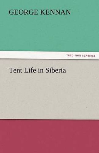 Cover image for Tent Life in Siberia