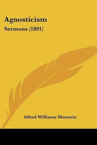 Agnosticism: Sermons (1891)