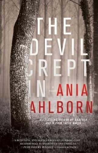 The Devil Crept In: A Novel