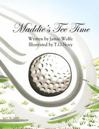 Cover image for Maddie's Tee Time