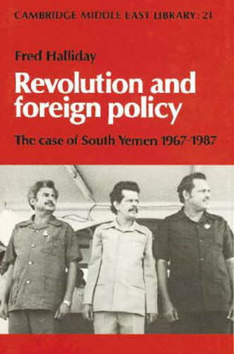 Cover image for Revolution and Foreign Policy: The Case of South Yemen, 1967-1987