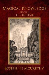 Cover image for Magical Knowledge II: the Initiate