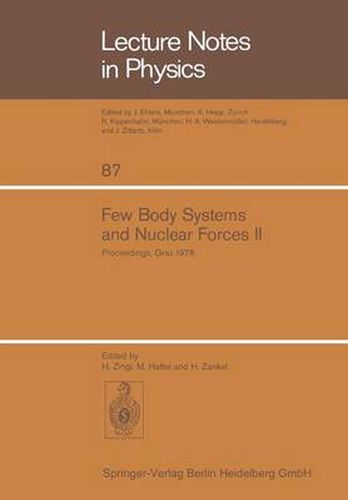 Few Body Systems and Nuclear Forces II: 8. International Conference Held in Graz, August 24-30, 1978