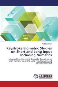 Cover image for Keystroke Biometric Studies on Short and Long Input Including Numerics