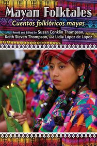 Cover image for Mayan Folktales, Cuentos folkloricos mayas