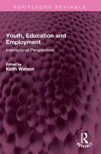 Cover image for Youth, Education and Employment