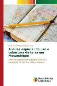 Cover image for Analise espacial do uso e cobertura da terra em Mocambique