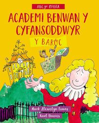 Cover image for Academi Benwan y Cyfansoddwyr: Y Baroc