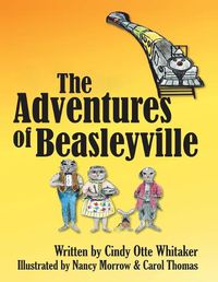 Cover image for The Adventures of Beasleyville