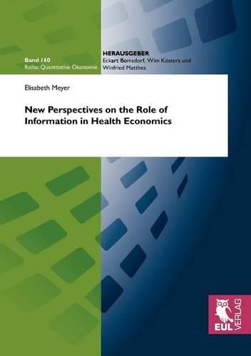 Cover image for New Perspectives on the Role of Information in Health Economics