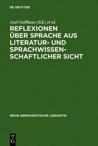 Cover image for Reflexionen uber Sprache aus literatur- und sprachwissenschaftlicher Sicht