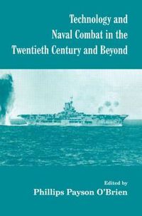 Cover image for Technology and Naval Combat in the Twentieth Century and Beyond
