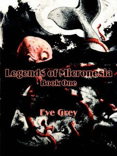 Cover image for Legends of Micronesia (Book One)