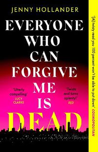 Cover image for Everyone Who Can Forgive Me is Dead