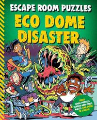 Cover image for Escape Room Puzzles: Eco Dome Disaster