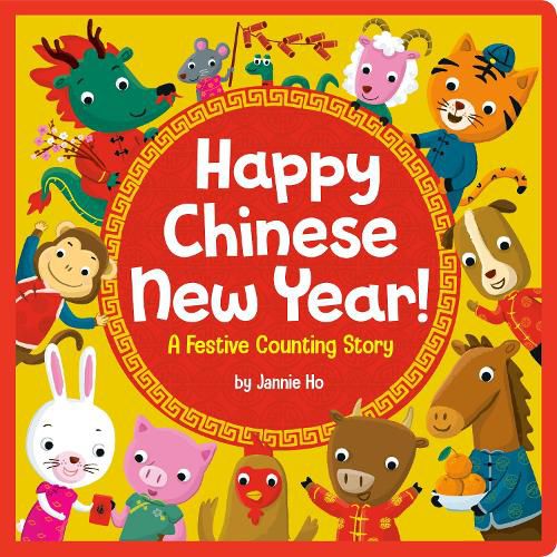 Happy Chinese New Year!: A Festive Counting Story