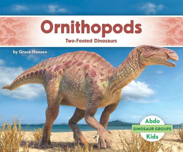 Cover image for Ornithopods: Two-Footed Dinosaurs