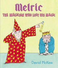 Cover image for Melric the Magician Who Lost His Magic