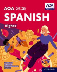 Cover image for AQA GCSE Spanish Higher: AQA Approved GCSE Spanish Higher Student Book