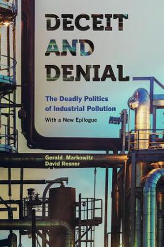 Cover image for Deceit and Denial: The Deadly Politics of Industrial Pollution