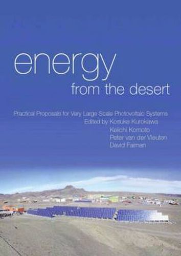 Cover image for Energy from the Desert: Practical Proposals for Very Large Scale Photovoltaic Systems