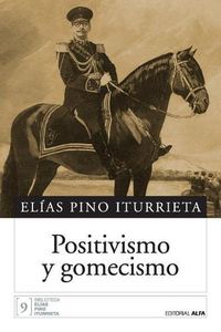 Cover image for Positivismo Y Gomecismo