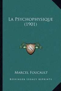 Cover image for La Psychophysique (1901)