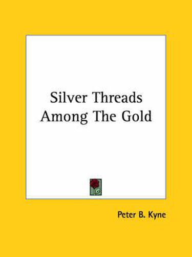 Cover image for Silver Threads Among the Gold