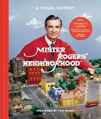 Cover image for Mister Rogers' Neighborhood: A Visual History