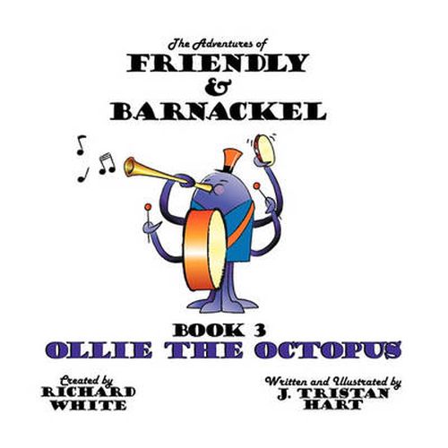 Cover image for The Adventures of Friendly & Barnackel: Book 3 Ollie the Octopus