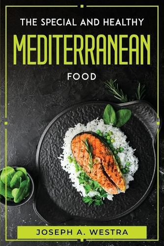 Cover image for The Special and Healthy Mediterranean Food