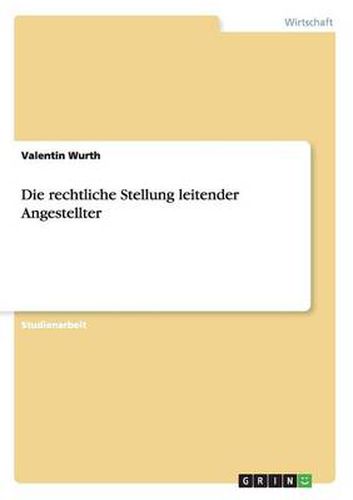 Cover image for Die rechtliche Stellung leitender Angestellter