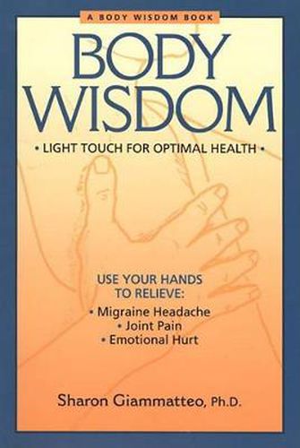 Body Wisdom: Light Touch for Optimal Health