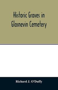 Cover image for Historic graves in Glasnevin cemetery