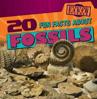 Cover image for 20 Fun Facts about Fossils