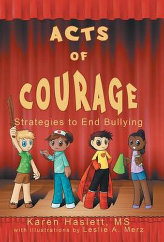 Cover image for Acts of Courage: Strategies to End Bullying