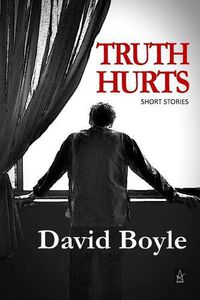 Cover image for Truth Hurts: A collection of short stories