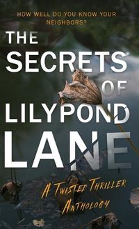 Cover image for The Secrets of Lilypond Lane